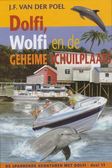 Omslag van deel 11: Dolfi, Wolfi en de geheime schuilplaats