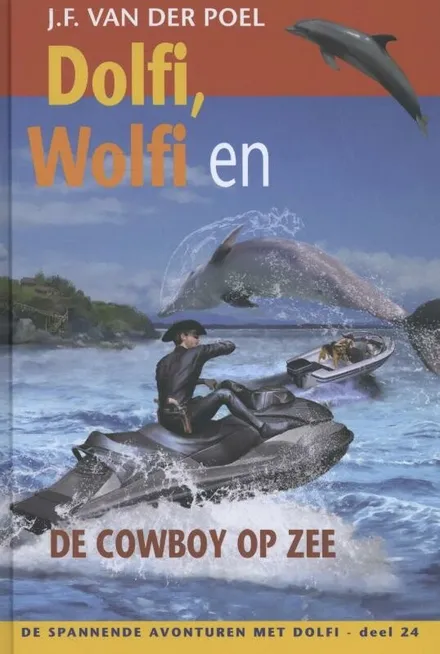 Omslag van deel 24: Dolfi, Wolfi en de cowboy op zee