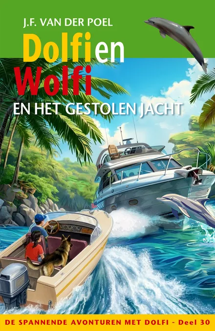 Omslag van deel 30: Dolfi en Wolfi en het gestolen jacht